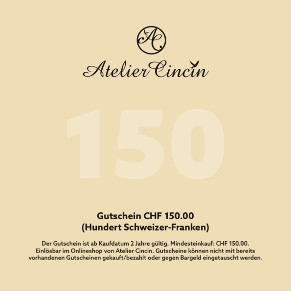 Geschenkgutschein CHF 150.00 für den Onlineshop Atelier Cincin